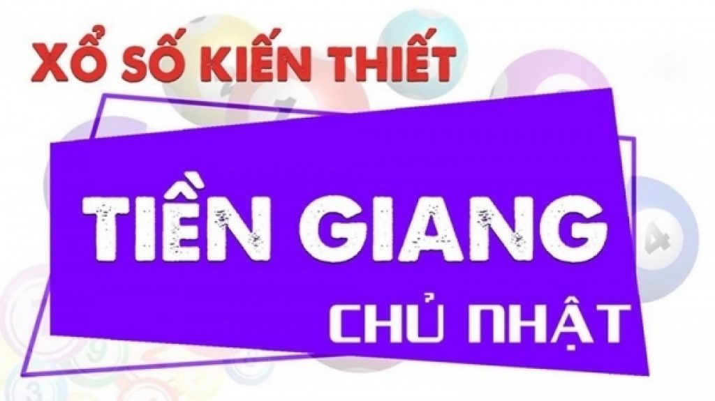 Dự đoán xổ số Tiền Giang