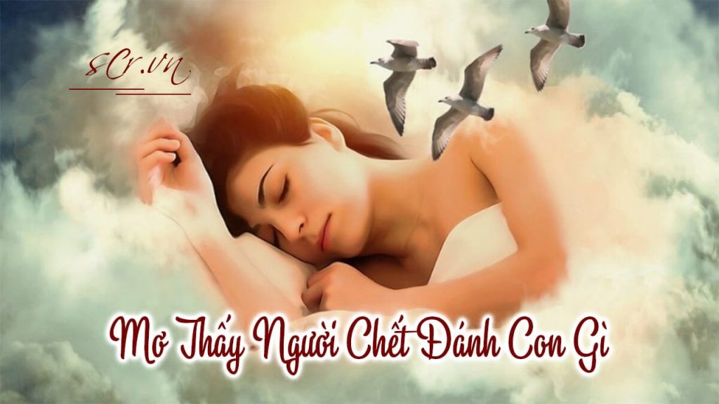 Nằm mơ thấy người chết còn sống